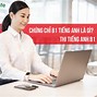 Bằng Tiếng Anh B1 Thi Như Thế Nào