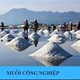 Sản Xuất Muối Ăn Trong Công Nghiệp