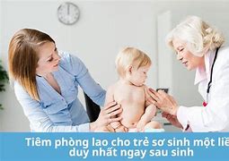 Tiêm Ngừa Lao Cho Trẻ Sơ Sinh Khi Nào